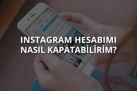 Instagram Hesap Kapatma