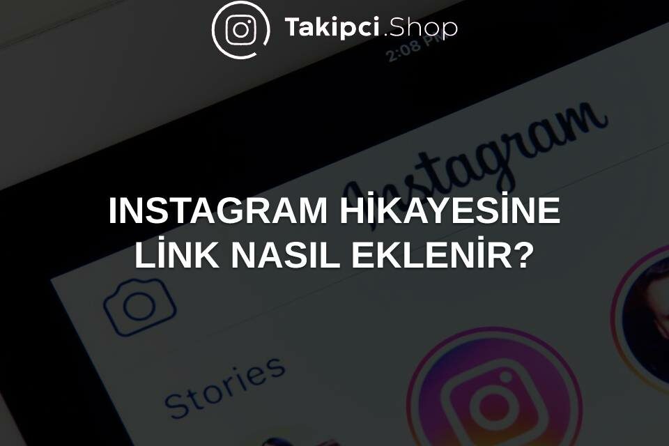 Instagram Hikayesine Link Nasıl Eklenir?