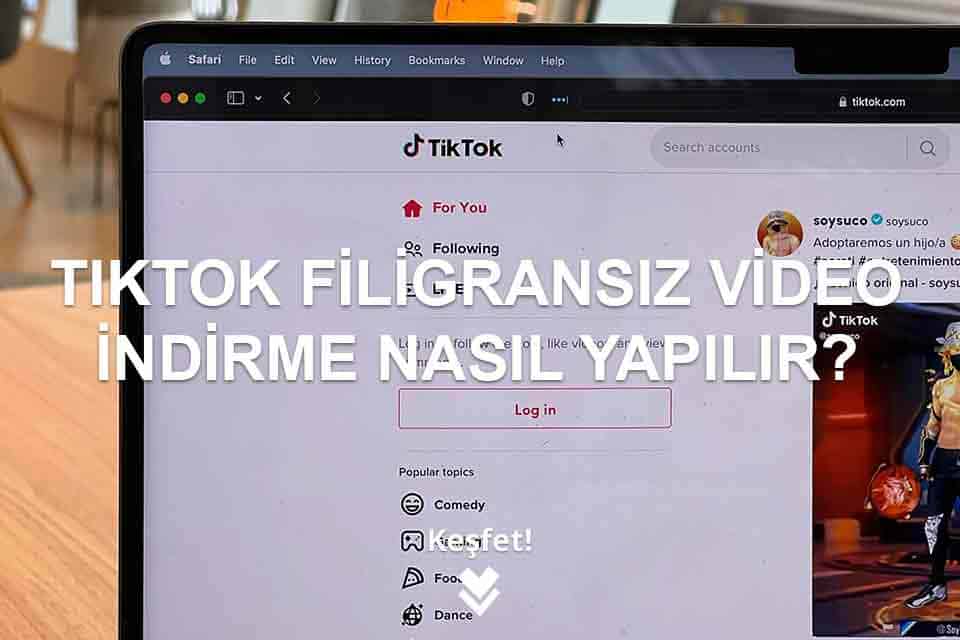 TikTok Filigransız Video İndirme Nasıl Yapılır?
