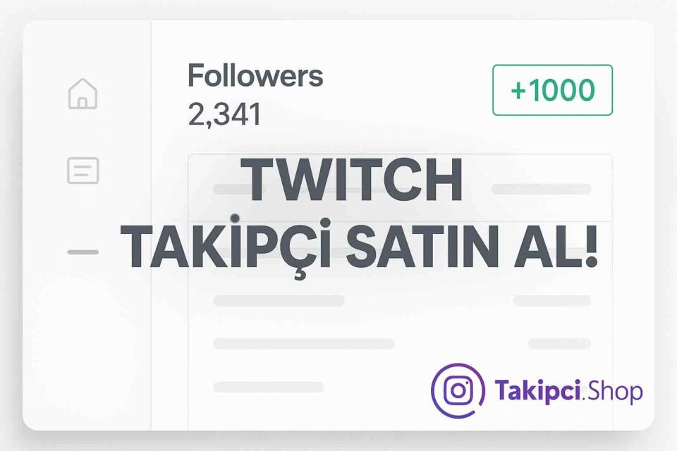 twitch takipçi satın alın