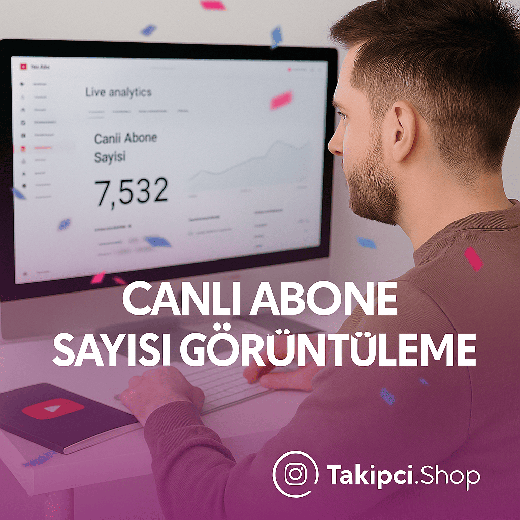 canlı youtube abone sayısı görüntüleme