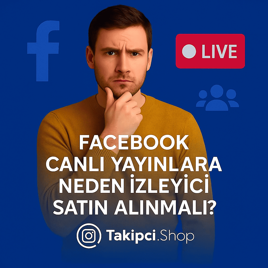 Facebook Canlı Yayınlara Neden İzleyici Satın Alınmalı?