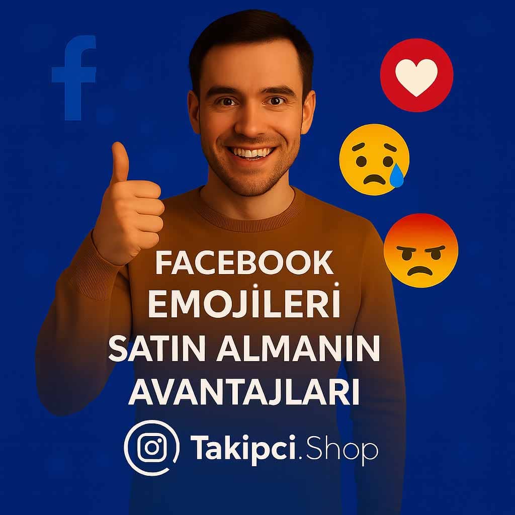 Facebook Emojileri Satın Almanın Avantajları