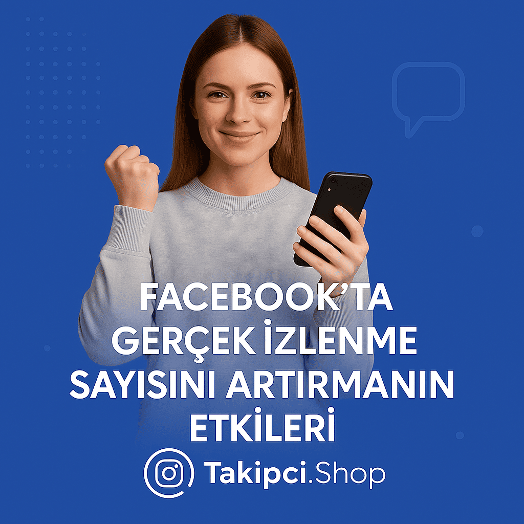 Facebook’ta Gerçek İzlenme Sayısını Artırmanın Etkileri