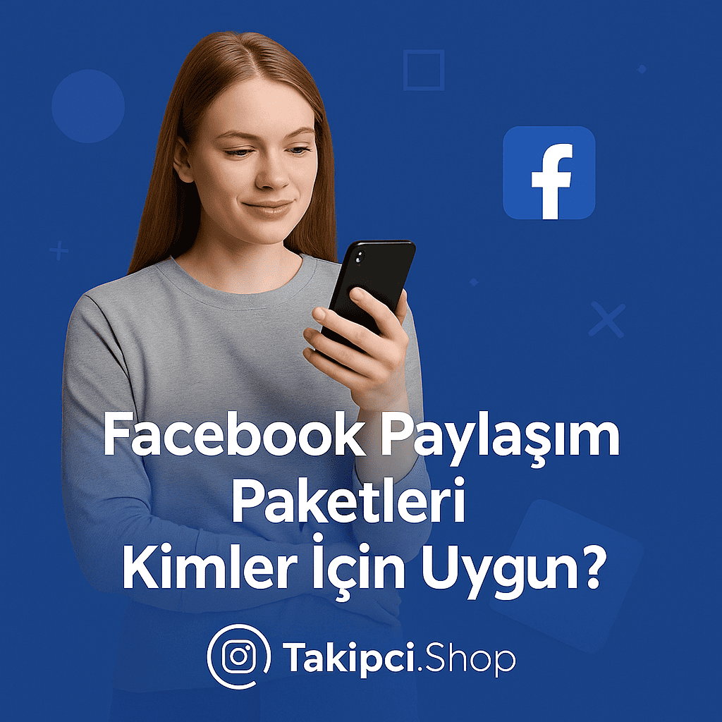 Facebook Paylaşım Paketleri Kimler İçin Uygun?