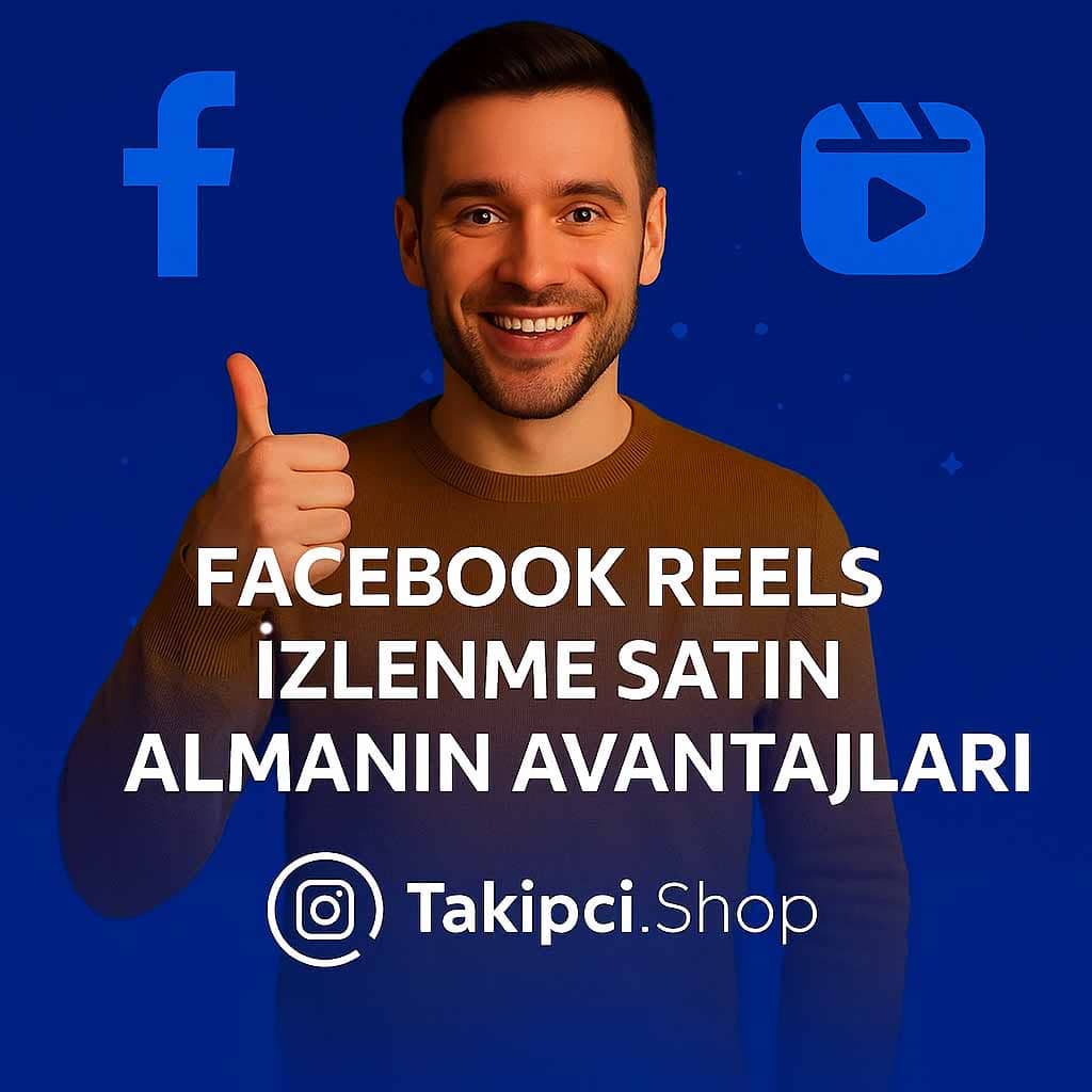Facebook Reels İzlenme Satın Almanın Avantajları
