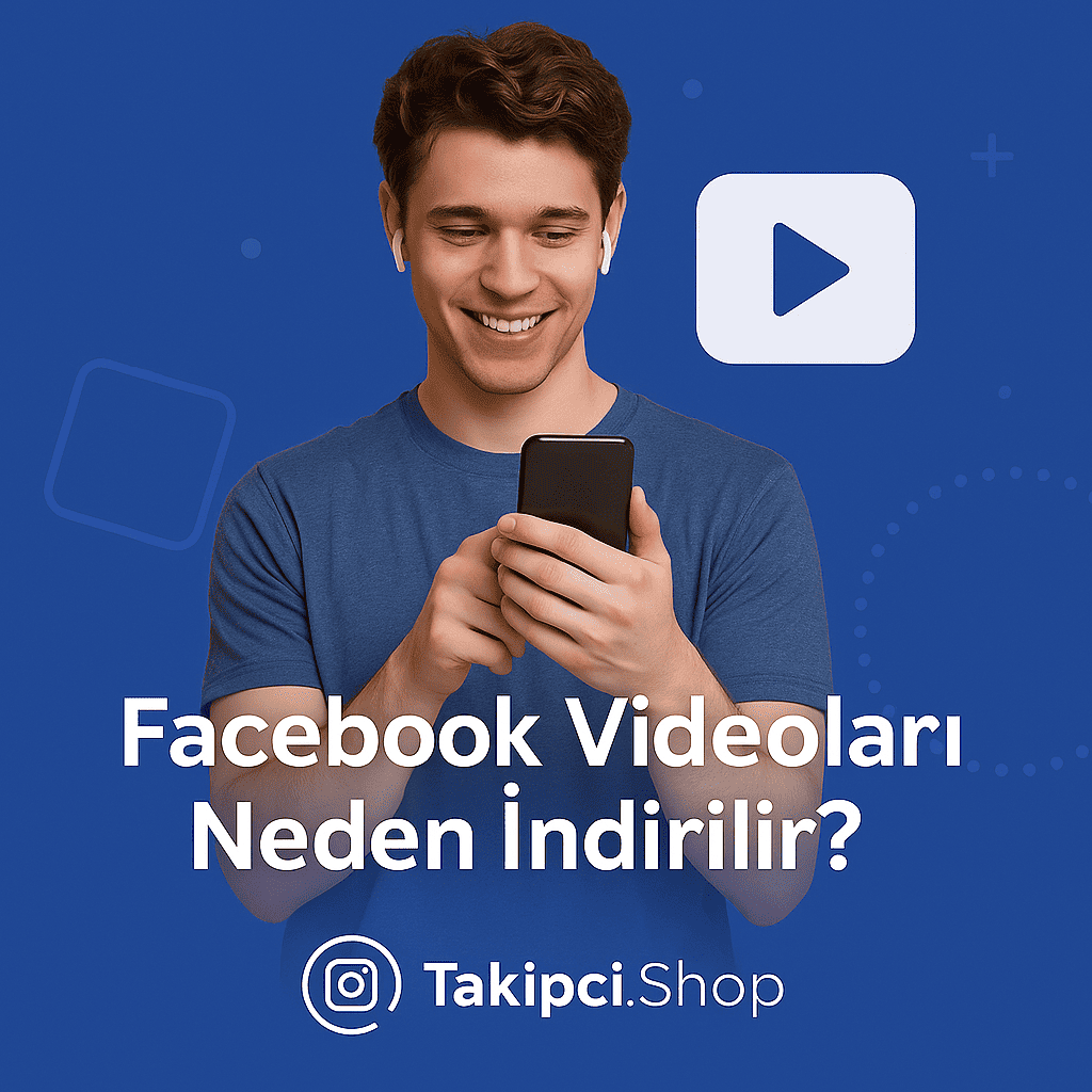 Facebook Videoları Neden İndirilir?