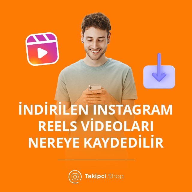 instagram reels videoları nasıl indirilir