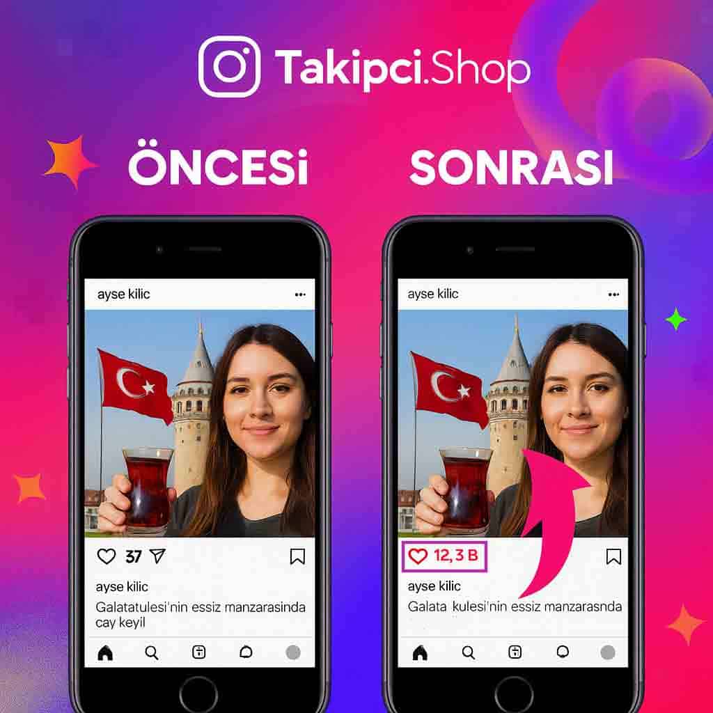 instagram beğeni satın al öncesi sonrası