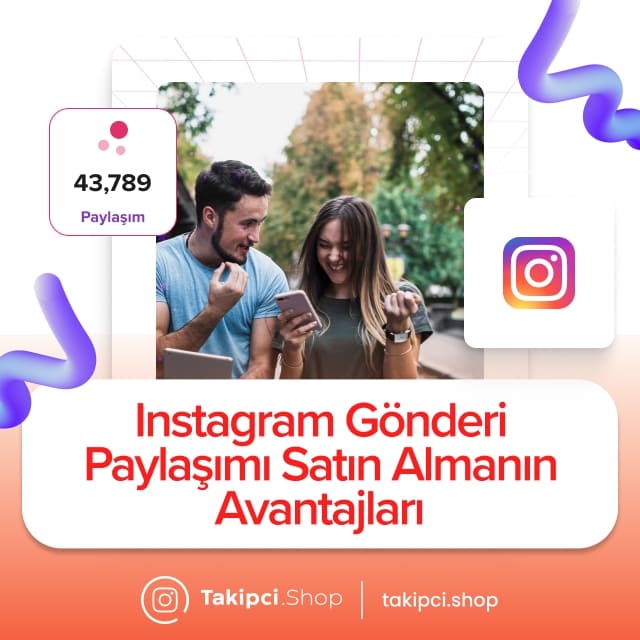 Instagram Gönderi Paylaşımı Satın Almanın Avantajları