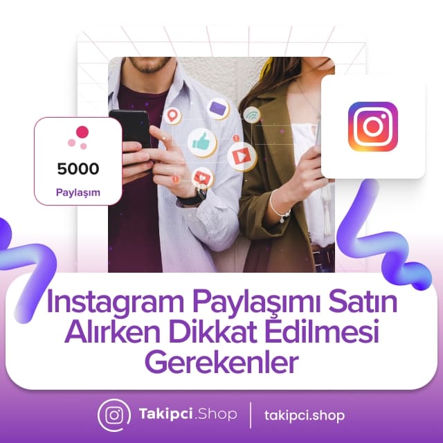 Instagram Paylaşımı Satın Alırken Dikkat Edilmesi Gerekenler