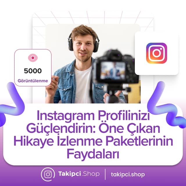 Instagram Profilinizi Güçlendirin Öne Çıkan Hikaye İzlenme Paketlerinin Faydaları