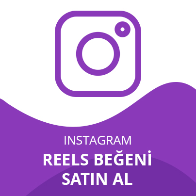 Instagram Reels Beğeni Satın Al