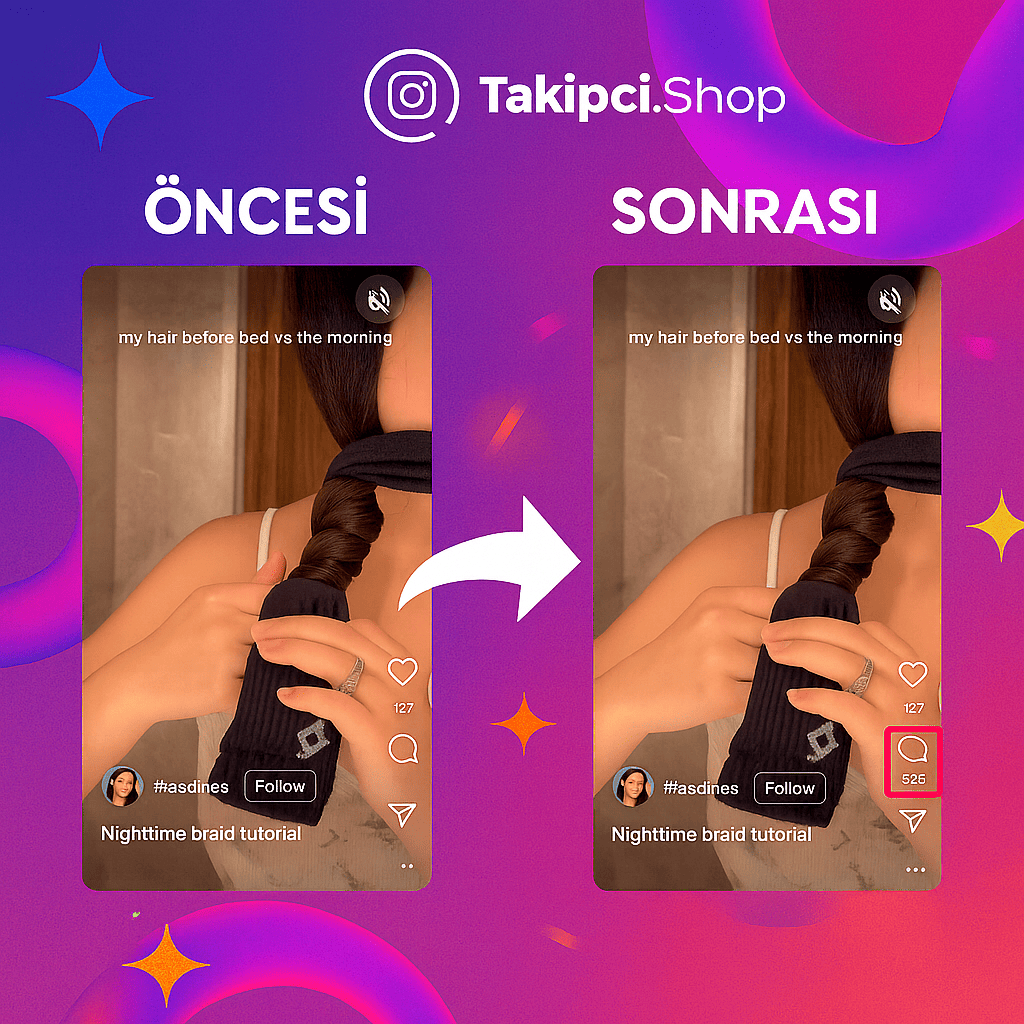 instagram reels yorum öncesi sonrası