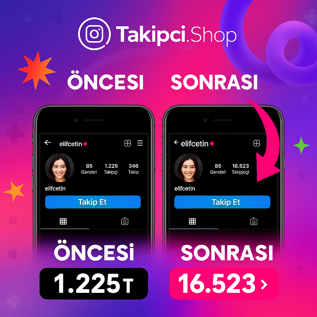 instagram takipçi satın al öncesi sonrası