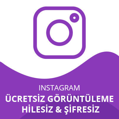 Instagram Ücretsiz Görüntüleme Hilesiz & Şifresiz