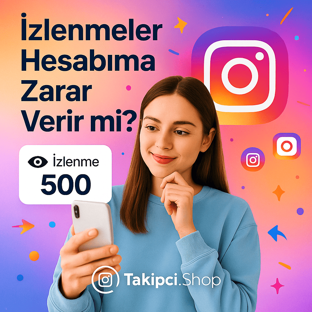 izlenmeler hesabıma zarar verir mi