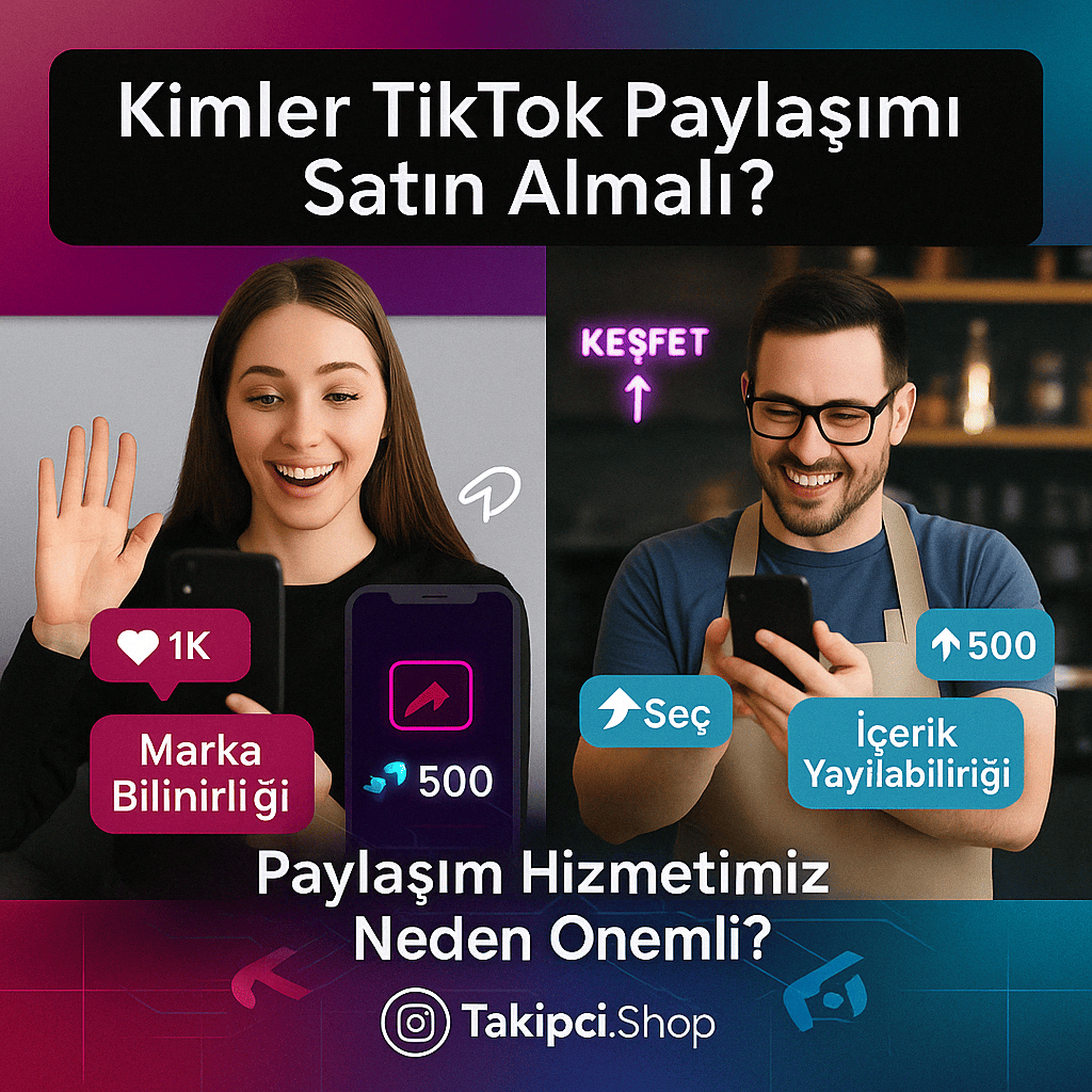 Kimler TikTok Paylaşımı Satın Almalı?