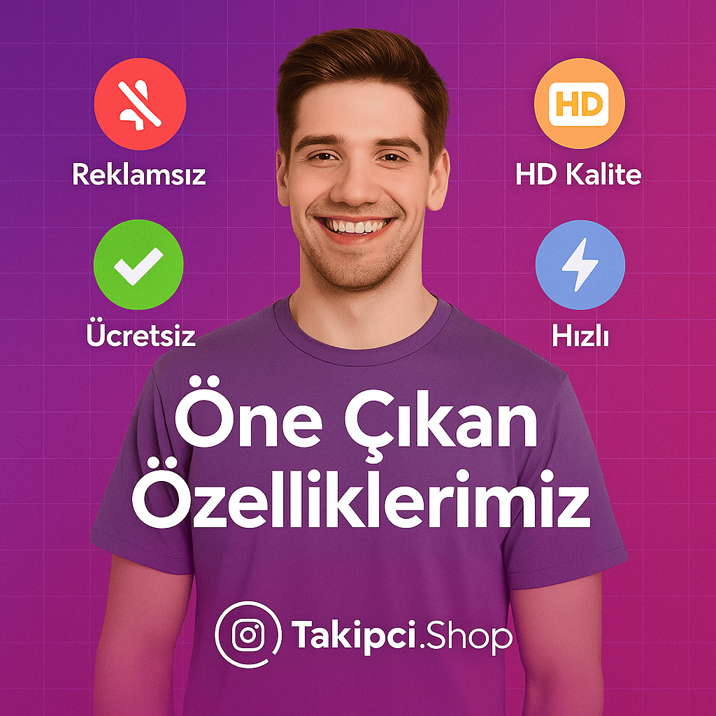 öne çıkan özelliklerimiz