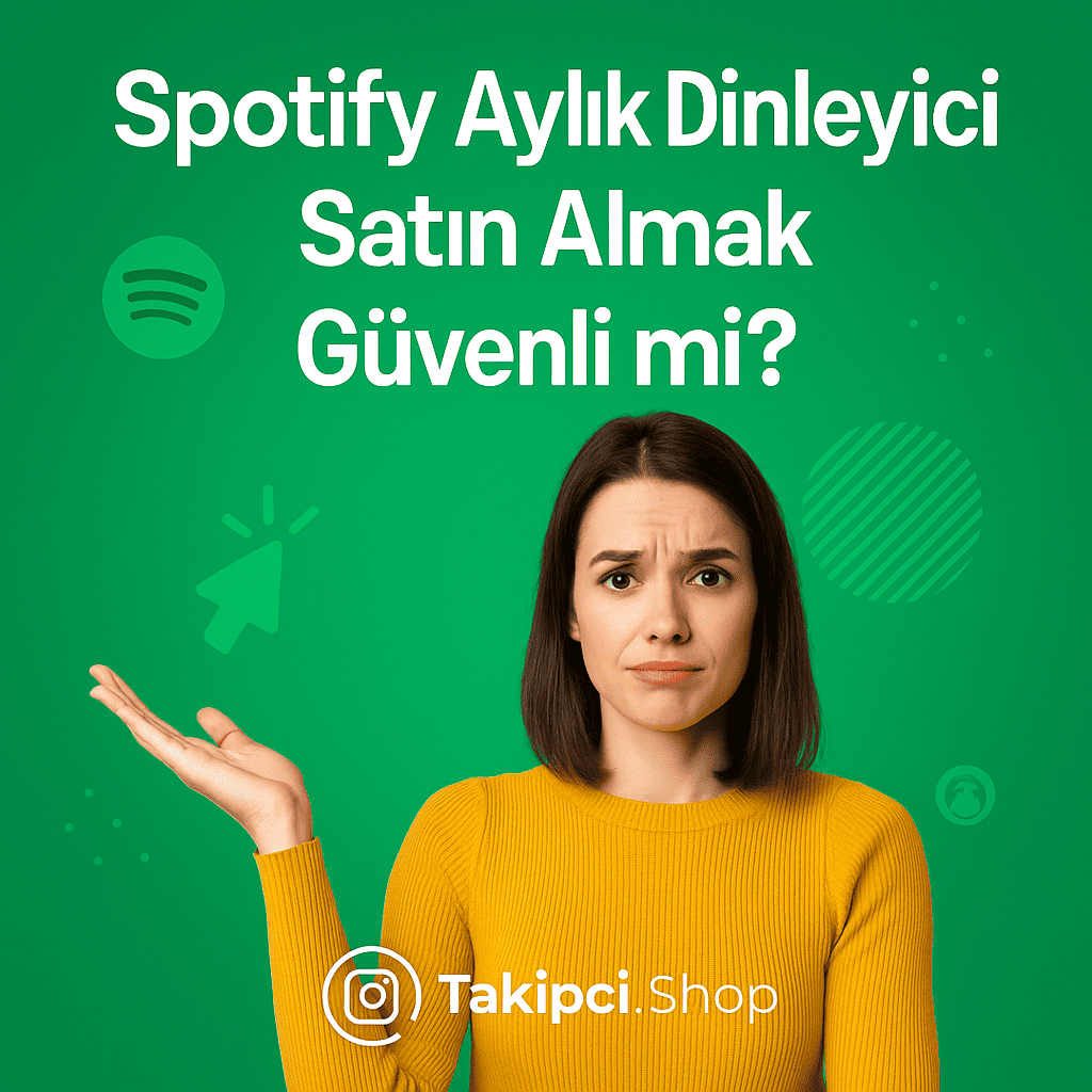 Spotify Aylık Dinleyici Satın Almak Güvenli mi?