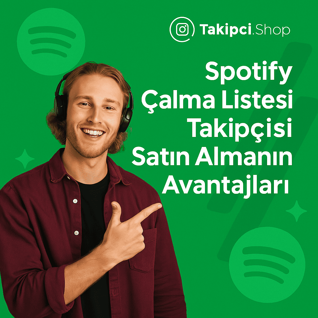 Spotify Çalma Listesi Takipçisi Satın Almanın Avantajları
