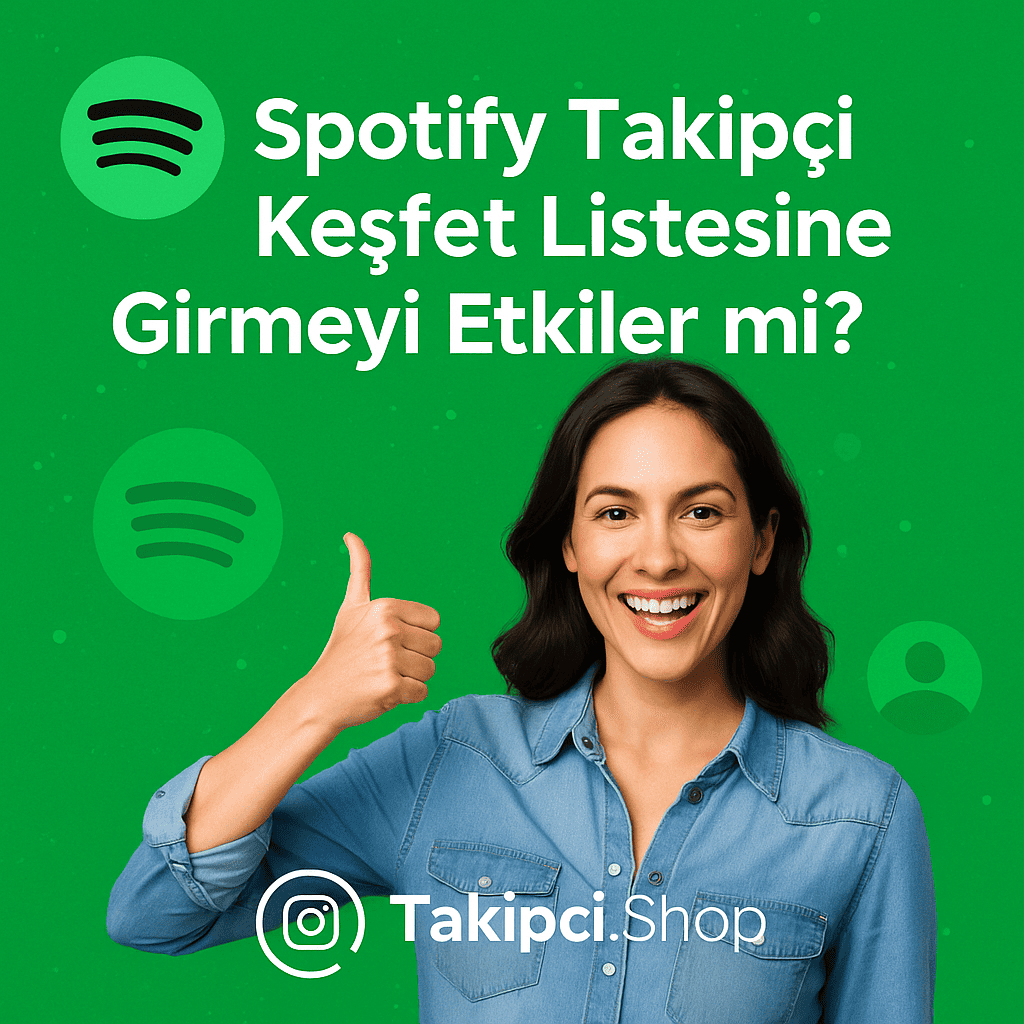 Spotify Takipçisi Satın Almak Keşfet Listesine Girmeyi Etkiler mi?