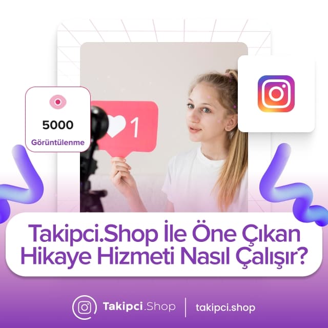 Takipci.Shop ile Öne Çıkan Hikaye Hizmeti Nasıl Çalışır 