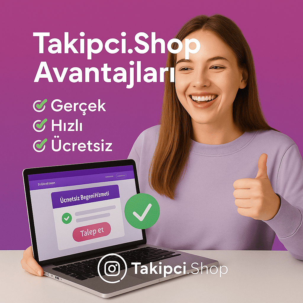 Takipci.Shop ile Beğeni Almanın Avantajları