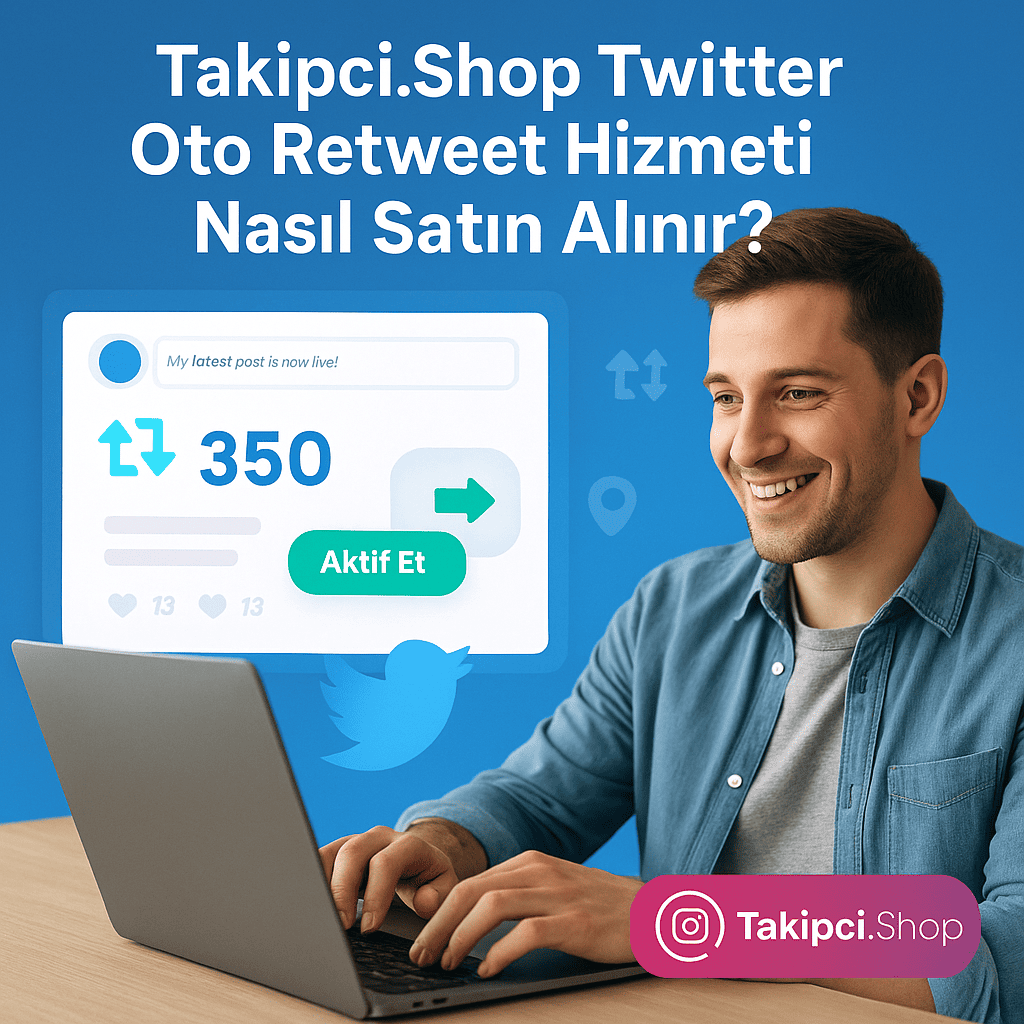 Takipci.Shop Twitter Oto Retweet Hizmeti Nasıl Satın Alınır?