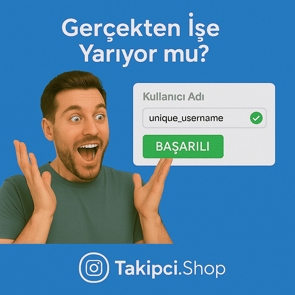 Kullanıcı Adı Kontrol Aracı Gerçekten İşe Yarıyor mu?
