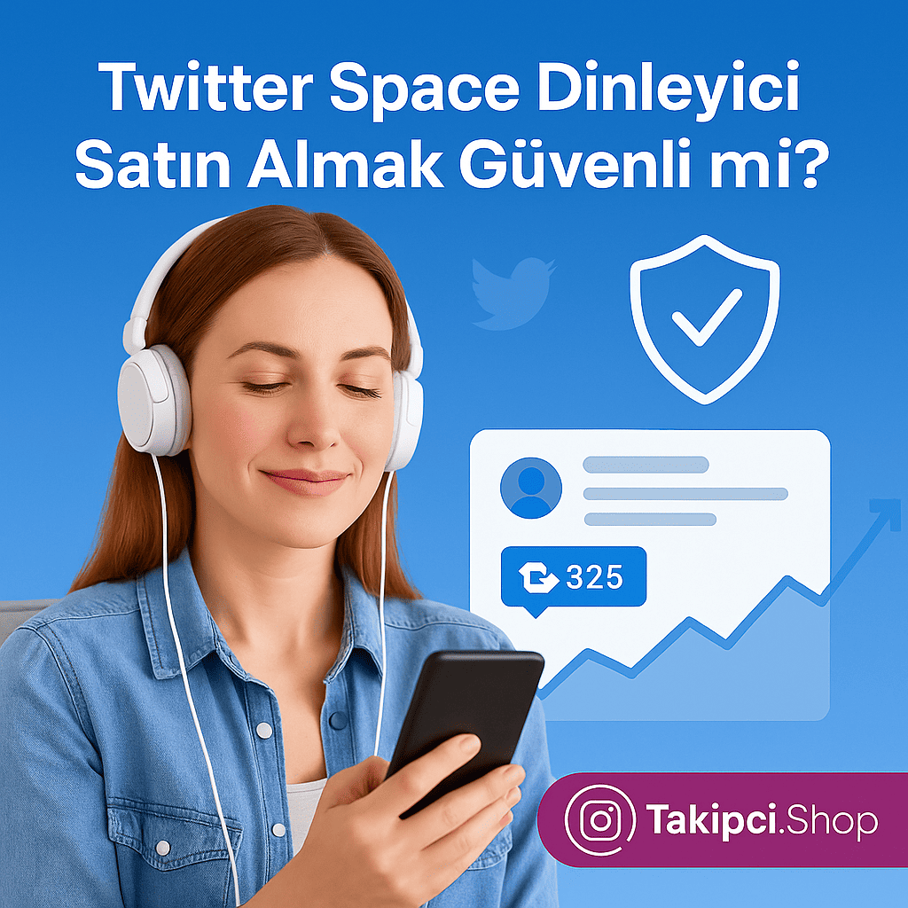 Twitter Space Dinleyici Satın Almak Güvenli mi?