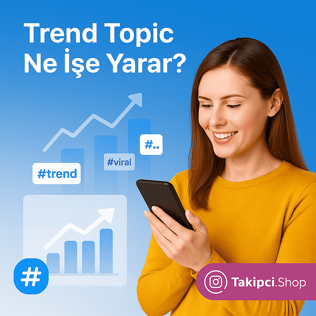 twitter Trend Topic Ne İşe Yarar?