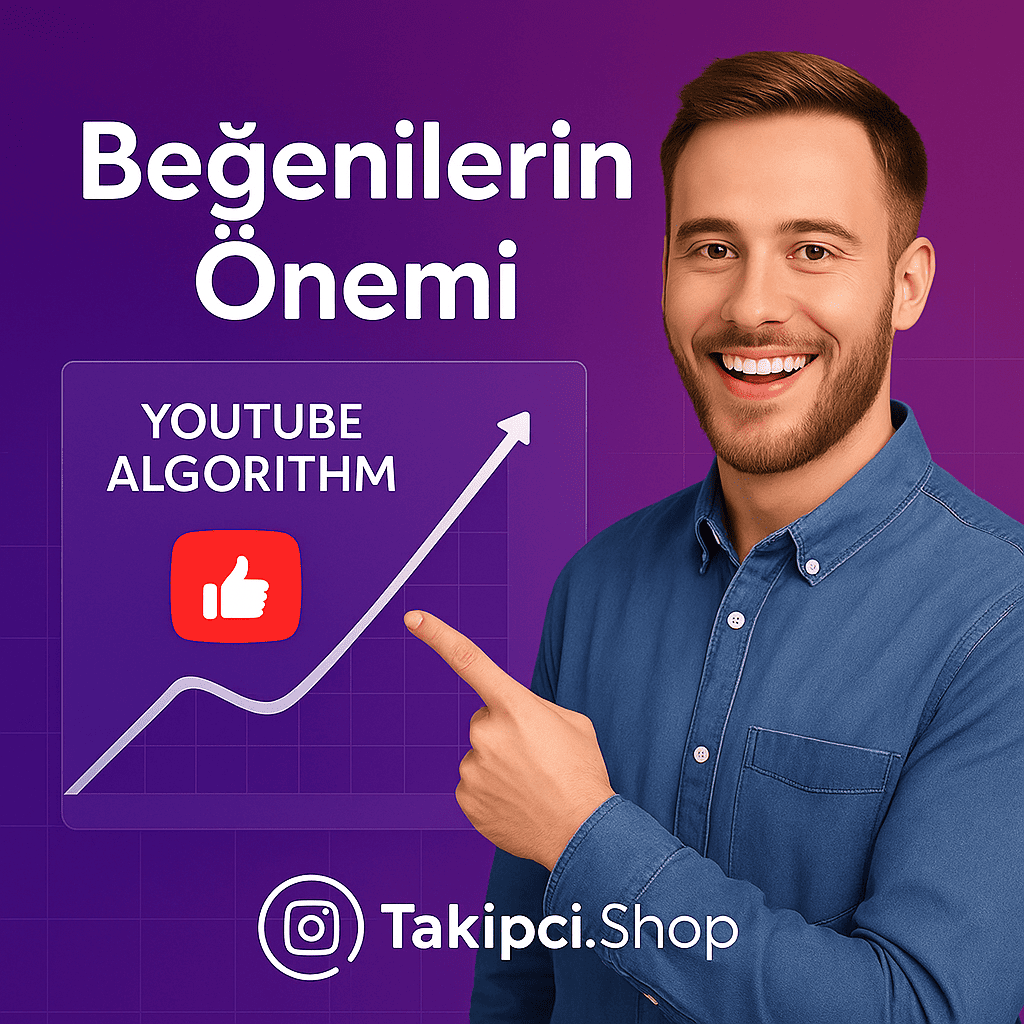 YouTube Beğenileri Neden Önemlidir?