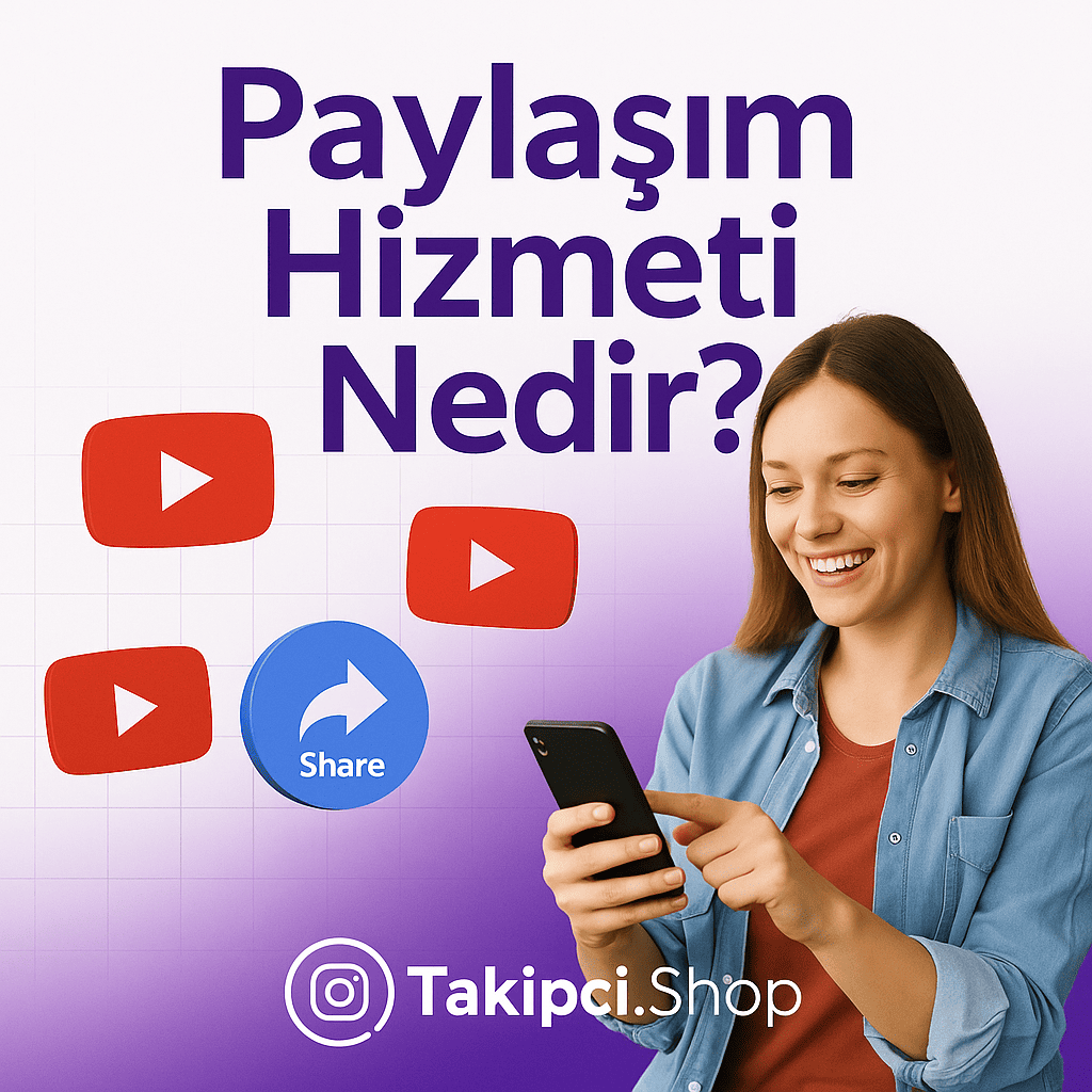 YouTube Paylaşım Hizmeti Nedir